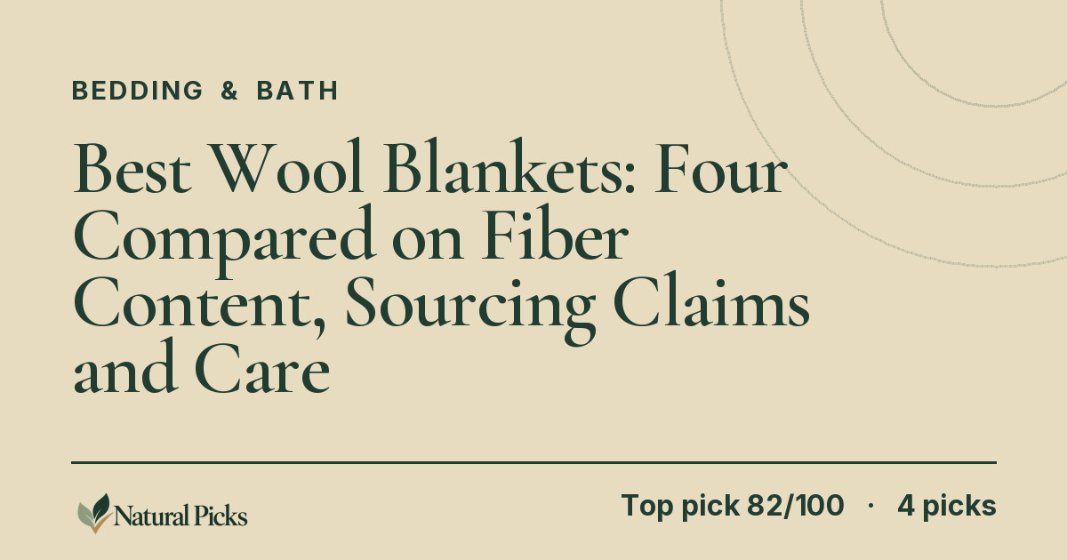 Best Wool Blankets: Four Compared on Fiber Content, Sourcing Claims and Care