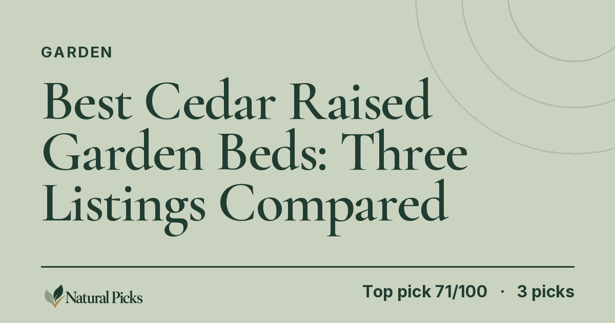 Best Cedar Raised Garden Beds: Three Listings Compared