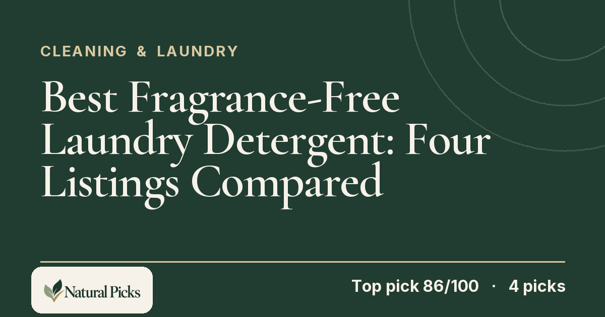 Best Fragrance-Free Laundry Detergent: Four Listings Compared